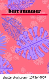 Leaves of tropical plants. Color summer postcard, summer vacation. Vector background.