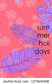 Leaves of tropical plants. Color summer postcard, summer vacation. Vector background.