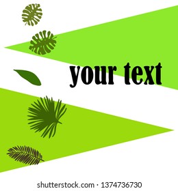 The leaves are tropical plants. Summer rest. Tropical design. Vector background.