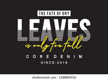 leaves typography for print t shirt 
