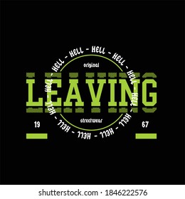 leaving hell original streetwear vintage fashion