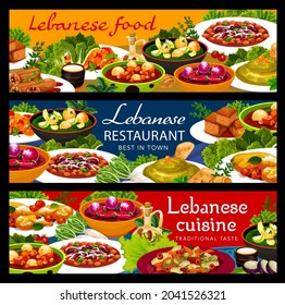 libanesische Küche Restaurant Lebensmittel Vektor Banner mit arabischem Hummus, Fleisch-Bohneneintopf, Gemüse dummende Suppen und Nachtisch. Lamb-Kofta-Fleischbällchen, Fattosatsalat und Halloumi-Käse, Kuchen, gefüllte Zucchini