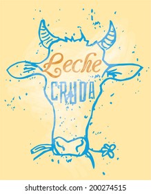 Leche Cruda Signage in a Cow Head, text means "Raw Milk" in Spanish language