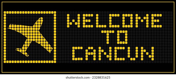 LED Digital board display text WELCOME TO CANCUN