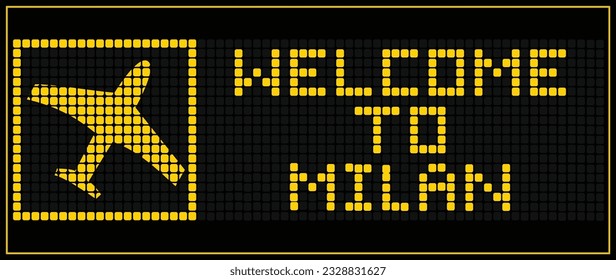 LED Digital board display text WELCOME TO MILAN