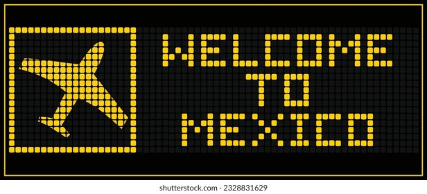 LED Digital board display text WELCOME TO MEXICO