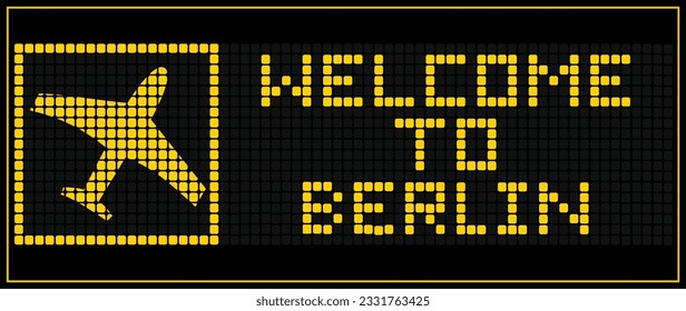 LED Digital board display text WELCOME TO berlin