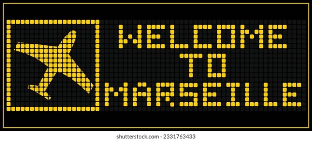 LED Digital board display text WELCOME TO marseille