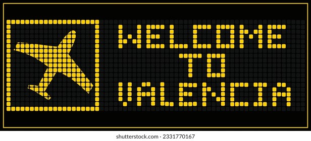 LED Digital board display text WELCOME TO valencia