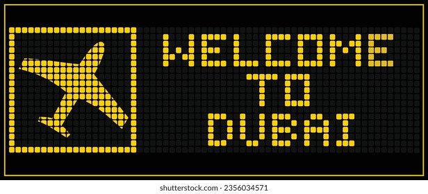 LED Digital board display text WELCOME TO DUBAI