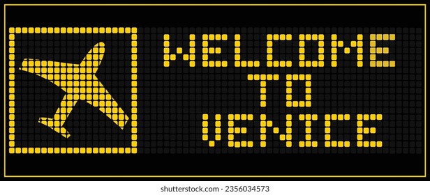 LED Digital board display text WELCOME TO VENICE