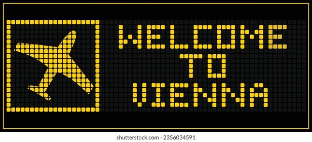 LED Digital board display text WELCOME TO VIENNA