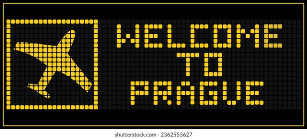 LED Digital board display text WELCOME TO PRAGUE	