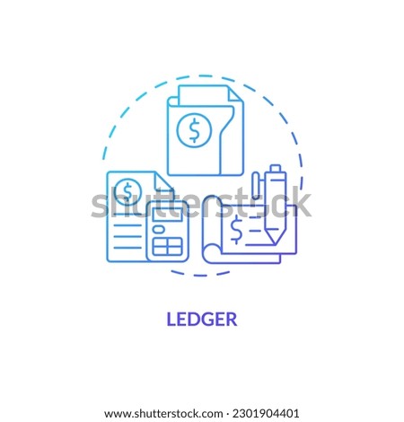 Ledger blue gradient concept icon. Record of financial transactions. Finance management. Bookkeeping element abstract idea thin line illustration. Isolated outline drawing. Myriad Pro-Bold fonts used