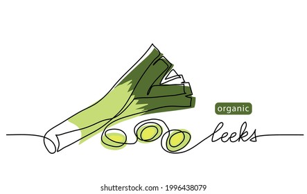 Leeks, fresh onion stalk vector illustration, background. One line drawing art illustration with lettering organic leeks.