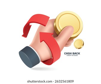 Left hand holds a gold coin or dollar coin, and red arrow spins in reverse to convey Cash Back promotion advertisement more you buy, more you get back, vector 3d isolated for banner advertising design