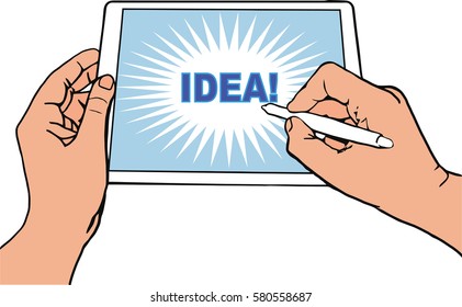 The left hand of the person holding the tablet. The right hand writes on the screen of the tablet inscription is the Idea, vector