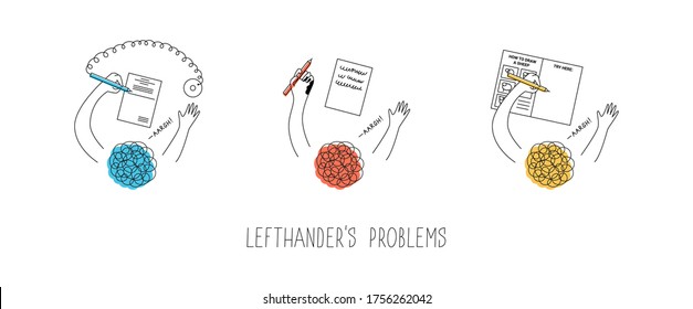 Left handed people problems. Using pen with chain in a bank attached to the right, smudging the ink, drawing in step-by-step-tutorial books. International lefthanders day. Vector illustration.