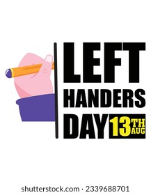 Left handers day print twmplate t shirt design