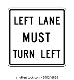 Left lane must turn left sign road vector.