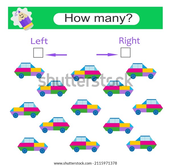 Left or Right. Game for kids.
Count how many cars are turned left and how many are turned
right.