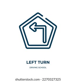 Left turn icon. Linear vector illustration from driving school collection. Outline left turn icon vector. Thin line symbol for use on web and mobile apps, logo, print media.