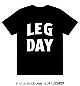 leg day fitness gym health lifestyle tshirt fashion vector illustration template design
