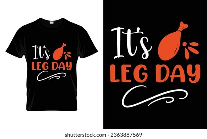 It's leg day Happy thanksgiving fall season t-shirt design vector