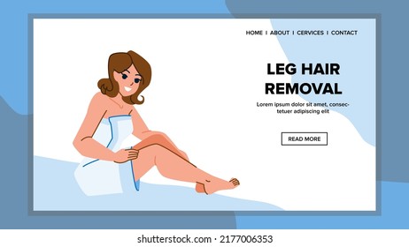 Leg Hair Removal Vector. Beauty Skin Body, Smooth Laser Care Treatment Leg Hair Removal Web Flat Cartoon Illustration