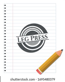 Leg Press emblem draw with pencil effect. Vector Illustration. Detailed.