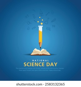 Legacy of Knowledge Blue background, 'NATIONAL SCIENCE DAY'. Concept with test-tube with pencil on open book.