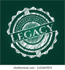 Legacy written with chalkboard texture