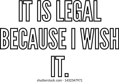 It is legal because I wish it outlined text art