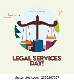 Legal services day. 9th November Legal services day celebration banner with justice scales, books. The day is to raise awareness of legal rights, matters ensuring justice to everyone in society.