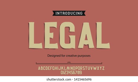 Legal typeface.For labels and different type designs