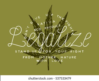 Legalize Marijuana Vintage Label. Eco Product Sativa Leaf Package Design Lettering.