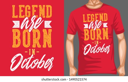 legend are born in october lettering quotes. inspiration and motivational typography quotes for t-shirt and poster design illustration - vector
