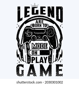 Legend ist geboren, um Spiel Typografie T-Shirt-Design, Gamer-Shirt-Design,