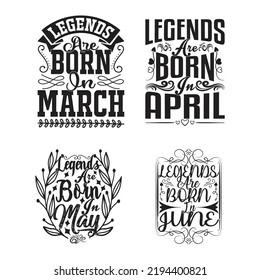 Legend Born SVG And T-shirt Design Bundle, Legend SVG Quotes Design t shirt Bundle, Vector EPS Editable Files , can you download this Design Bundle. svg