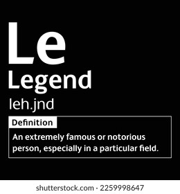 Legend English Word definition digital print design for t-shirts and wall art poster vector illustration