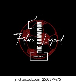 legend football stylish t-shirt and apparel abstract design. Vector print, typography, poster. Global swatches.
