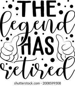 The legend has retired lettering. Thumbs up illustration vector svg