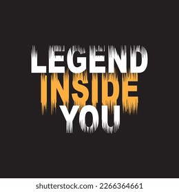 Legend inside you typography template design for all uses