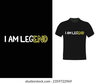 i am legend , Lettering quotes for tshirt design