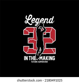 Legend In The Making basketball championship, tees design vector illustration.