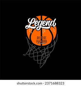 Legend In The Making, Basketball sport graphic for young design t shirt print.