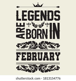 Legend says - Legends are born in February - T shirt

