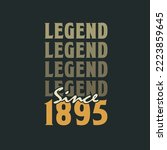 Legend Since 1895,  Vintage 1895 birthday celebration design