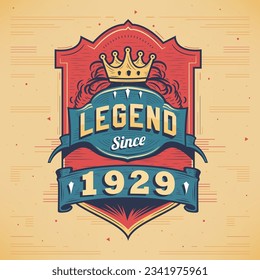 Legend Since 1929 Vintage T-shirt - Born in 1929 Vintage Birthday Poster Design.