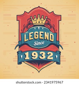 Legend Since 1932 Vintage T-shirt - Born in 1932 Vintage Birthday Poster Design.